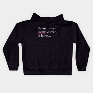 Behind Every Strong Woman Is Her Cat Kids Hoodie